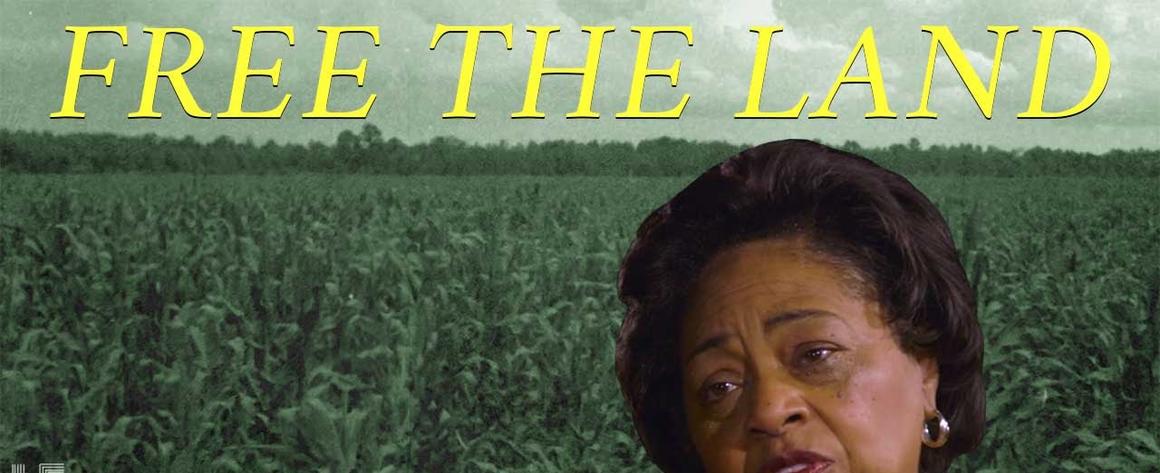 A pictue of Shirley Sherrod superimposed on a rural field with the words "Free the Land" above